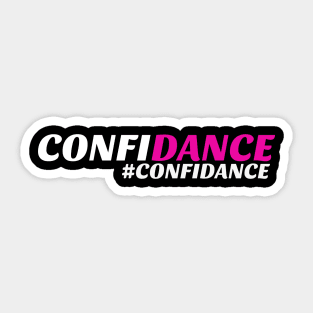 Confidance tee shirt. Sticker